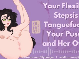 Your Flexible Stepsis Tonguefucks Your Pussy and Her Own!  Erotic Audio  Lesbian